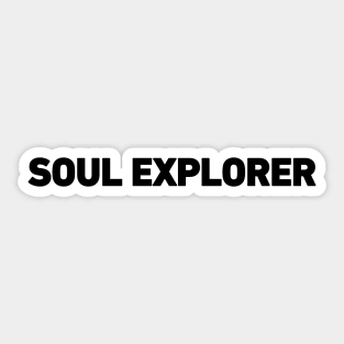 Soul Explorer - Minimalistic Typography Design Sticker